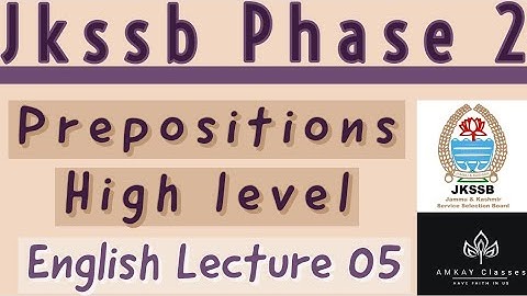 Lec 05 | Prepositions Part 1 Basic Concepts English Jkssb Phase 2 FAA SI, Assistant compiler