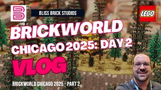 Brickworld Chicago 2025 - Day 2 VLOG!