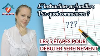 Comment Débuter Linstruction En Famille ?