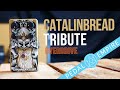 Catalinbread tribute overdrive  pedal empire