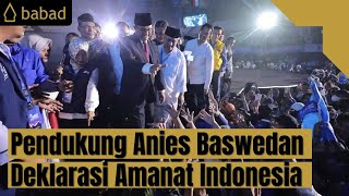 Pendukung Anies Baswedan Deklarasikan Relawan Amanat Indonesia