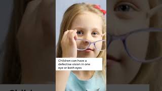 Children sometimes experience double vision or confusion in visualization.