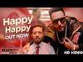 Happy happy song  blackmail  irrfan khan  badshah  aastha gill