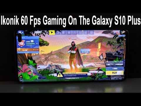 Fortnite Gaming Experience On The Samsung Galaxy S10 Plus 60 Fps Ikonik Skin Youtube