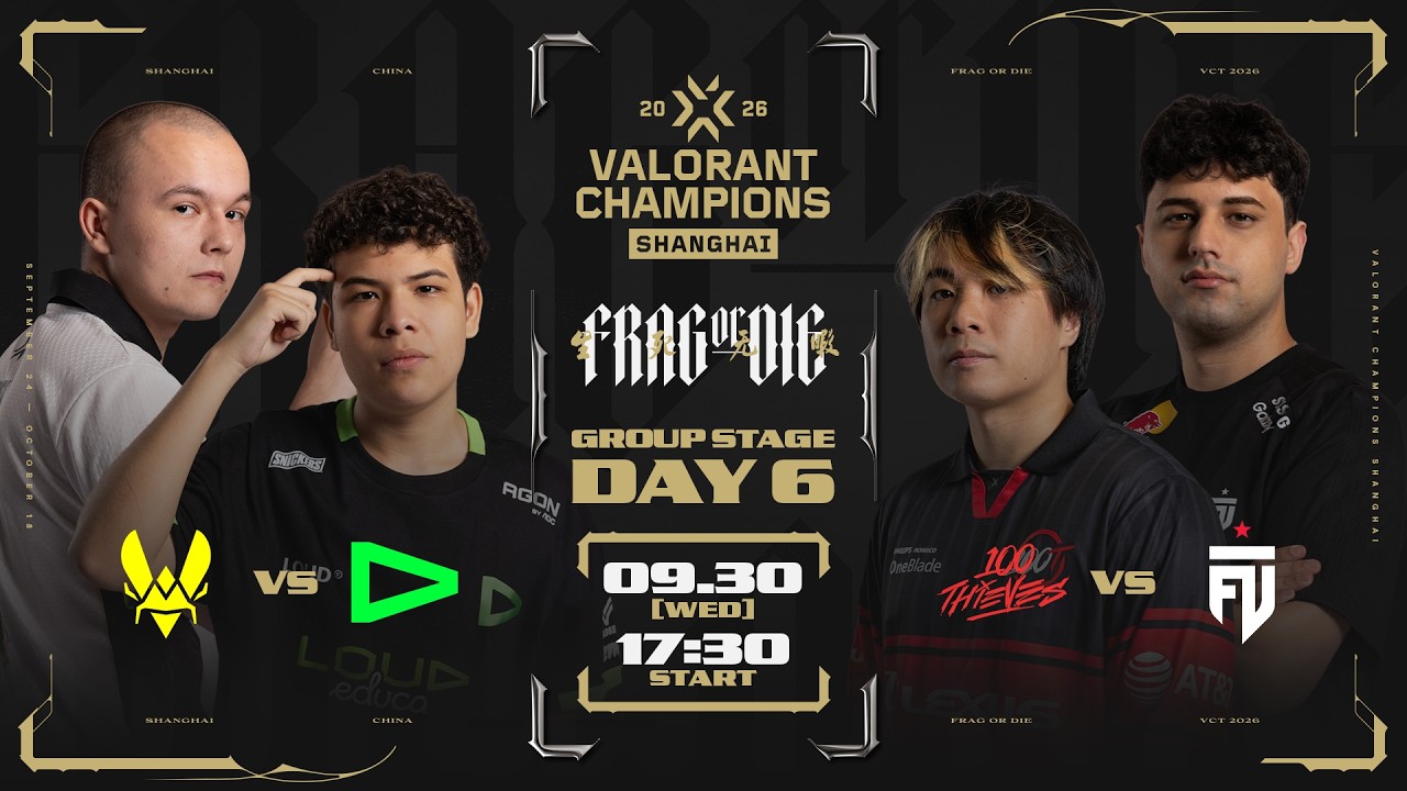 VALORANT Champions Shanghai 2026 - Group Stage Day 6
