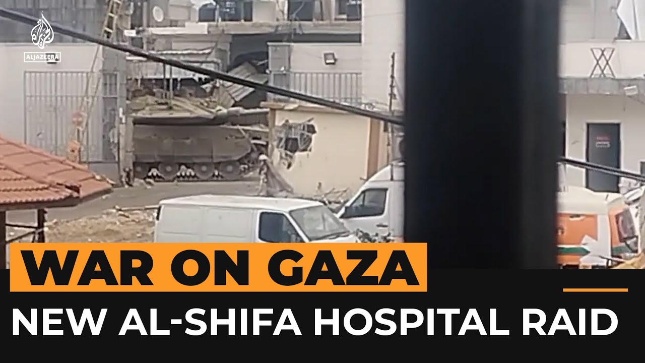 القوات الإسرائيلية تشن هجوماً جديداً على مستشفى الشفاء في غزة | قناة الجزيرة الإخبارية