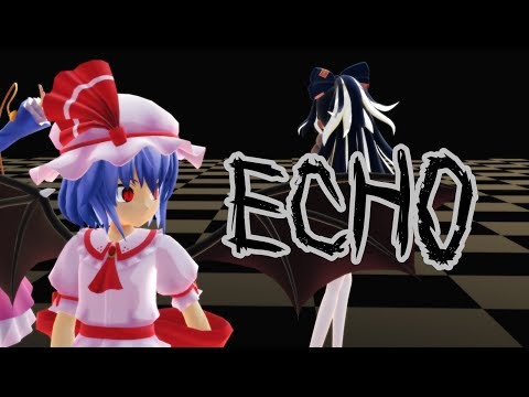 【東方MMD】姉三人組でECHO