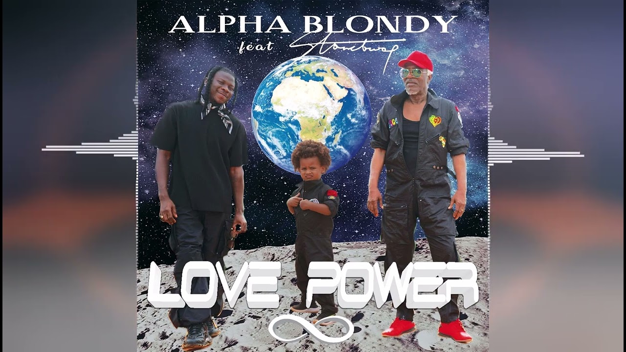 Alpha Blondy - Love Power (feat. Stonebwoy) [Alphalliance Production] Release 2022