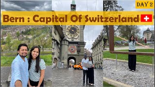 Bern : Capital of Switzerland | Day 2 | Bern city travel guide | Must visit places| Top 3 suggestion