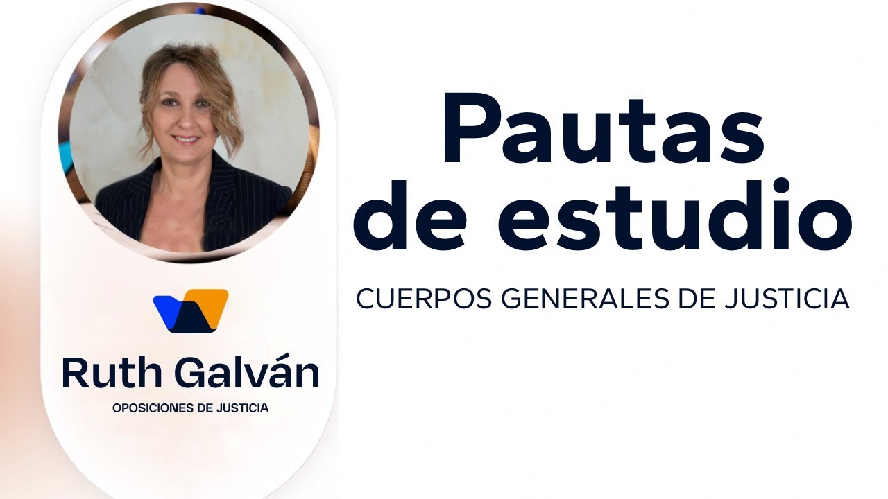 Pautas de estudio. Cuerpos Generales de Justicia
