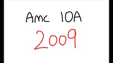 AMC 10A 2009 - Full Walkthrough
