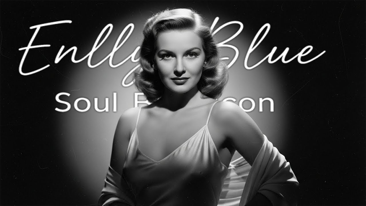 Enlly Blue - Velvet Evenings and Timeless Blues Soul Serenades | Timeless Playlist for Autumn 2025