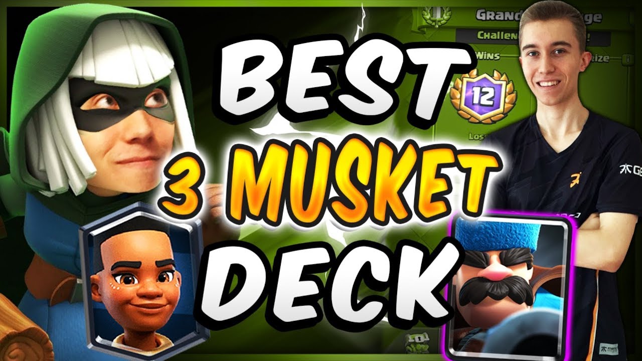 SirTagCR: BEST DECK FOR 12 WIN GRAND CHALLENGES! New Meta 3 Musketeer Deck  — Clash Royale - RoyaleAPI