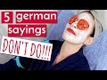 DON'T Take These 5 German Sayings Literally!!!