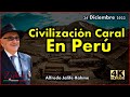 Jalife - Civilización Caral En Perú