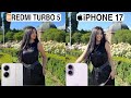 Redmi Turbo 5 Vs iPhone 17 Camera Test Comparison