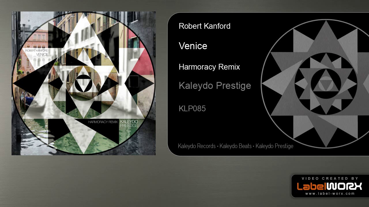 Robert Kanford - Venice (Harmoracy Remix)
