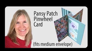 Pansy Patch Pinwheel Card