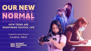 WATCH NOW: Our New Normal: How Teens Are Redefining School Life