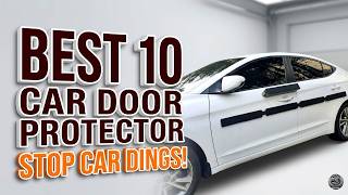 Protect Your Ride: The Best 10 Car Door Protector Edge Guards of 2026