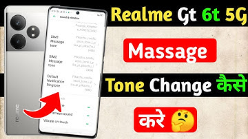 realme gt 6t 5g me massage tone setting | how to set massage tone in realme gt 6t 5g