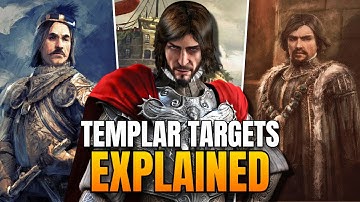 The Lore & Backstory of Every Templar Target | Assassin