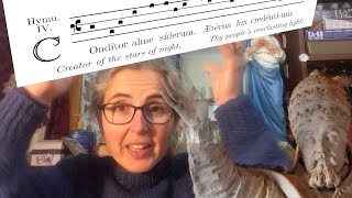 Conditor (or Creator) Alme Siderum - New Book of Old Hymns, Hymn of the Week