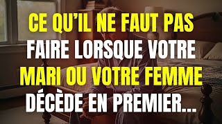 Quoi Ne Pas Faire Quand Votre Mari Ou Femme Décède En Premier Leçons De Vie