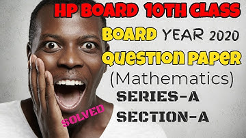 HP BOARD 10th Class Mathematics paper/YEAR 2020 /SERIES-A(SECTION-A)