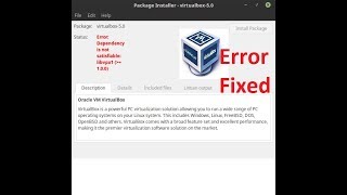 Dependency is not Satisfiable: VirtualBox Installation error [Fixed]