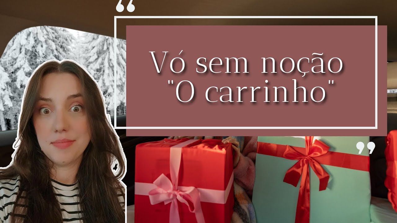 Vó sem noção - O CARRINHO