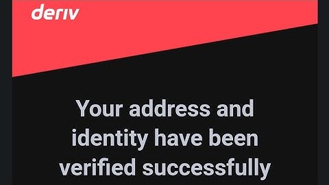 Deriv trading account verification in USA & UAE