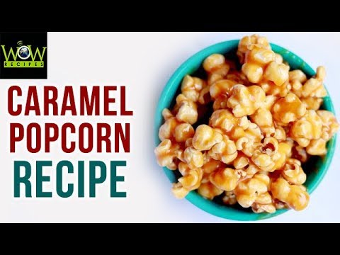 Caramel PopCorn Recipe | Flavoured Popcorn | How to Make Caramel Popcorn at Home | Wow Recipes
