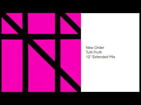 New Order - Tutti Frutti (12" Extended Mix)
