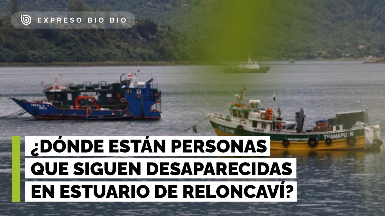 La búsqueda de desaparecidos en Estuario de Relocaví y las sospechas de que están en la nave