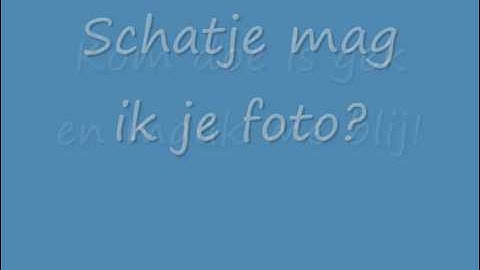 Gebroeder Ko - Schatje mag ik je foto! [LYRICS]