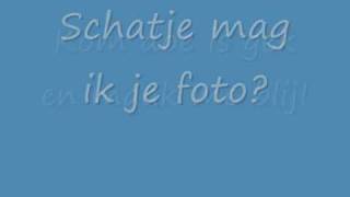 Video thumbnail of "Gebroeder Ko - Schatje mag ik je foto! [LYRICS]"