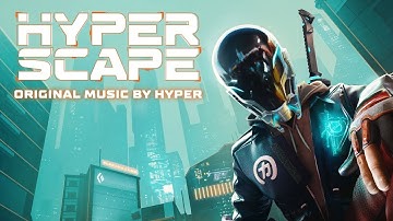 Enter the Hyper Scape | Hyperscape (OST) | Hyper