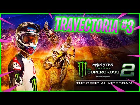⚡ MONSTER ENERGY SUPERCROSS 2 TRAYECTORIA #3 *APRENDO A SALTAR* ⚡ retrospektive