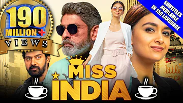 Miss India 2021 New Released Hindi Dubbed Movie | Keerthy Suresh, Jagapathi Babu, Rajendra Prasad