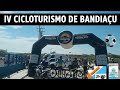 IV CICLOTURISMO DE BANDIAÇU-COITÉ -BA