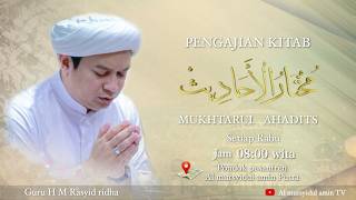 [LIVE] Kajian Kitab MUKHTARUL AHADITS | TGH. M. RASYID RIDHA Rabu, 10 Juni 2026