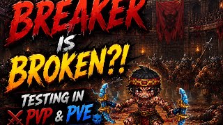 Breaker is Broken?! PvP & PvE - TWOM IMO