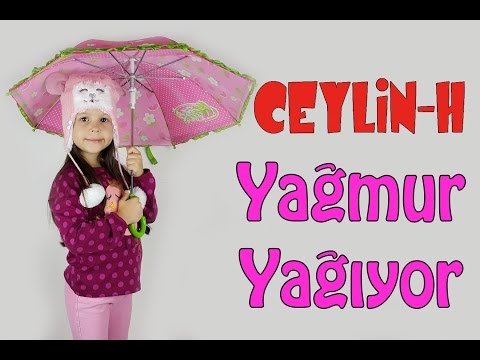 Ceylin-H | Yağmur Yağıyor Seller Akıyor Çocuk Şarkısı (HD)