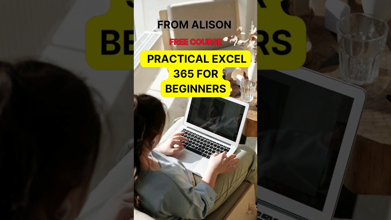 Free Practical Excel 365 for Beginners Course from Alison 2023