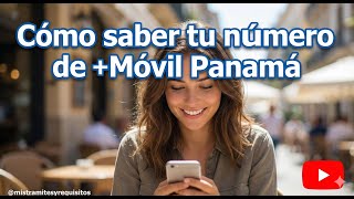 Cmo Saber Mi Nmero Ms Mvil Panam