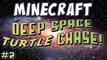 Minecraft - Deep Space Turtle Chase Part 2