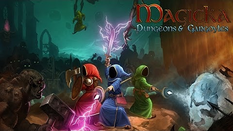 Magicka - Dungeons and Gargoyles - Hard Mode - Deathless - Coop