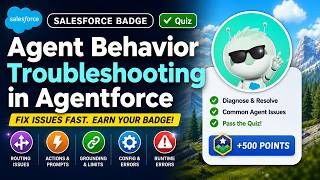 Information Agent Behavior Troubleshooting in Agentforce | Salesforce Badge | Quiz Guide