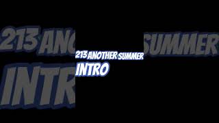 #213 "Another Summer" Intro,.